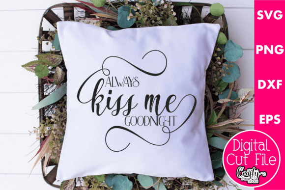 Always Kiss Me Goodnight: A Heartfelt Embroidery Design Review