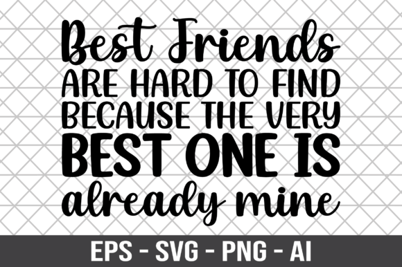 Best Friends Are Hard to Find Because