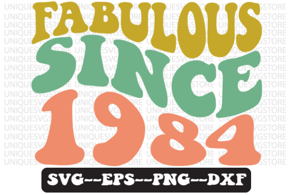 Fabulous Since 1984 Retro SVG Design Review
