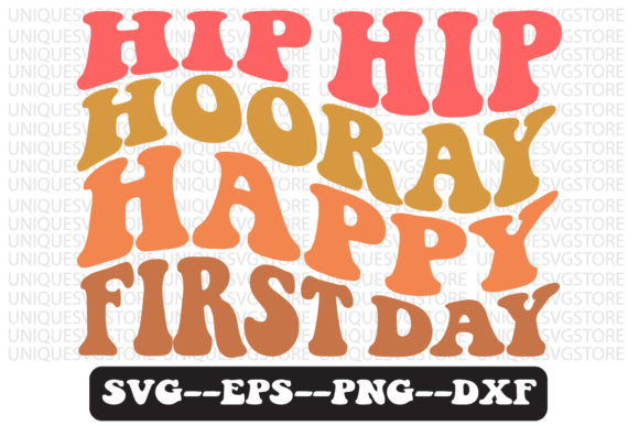 Hip Hip Hooray Happy First Day Retro SVG Review