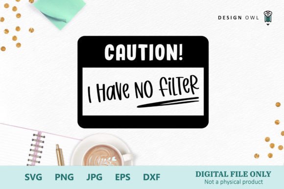 No Filter - Funny T-shirt SVG Review for Real Projects
