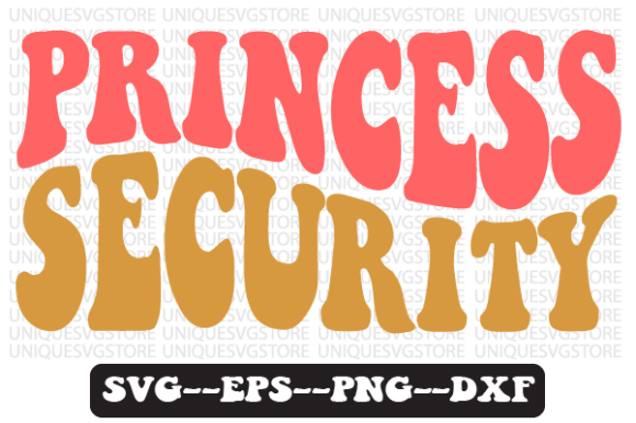Princess Security Quote Retro Svg Design Review